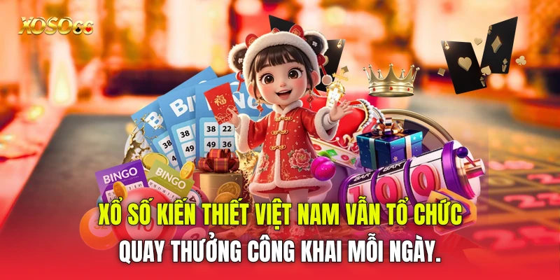 Xổ số kiến thiết Việt Nam vẫn tổ chức quay thưởng công khai mỗi ngày. Xổ số kiến thiết Việt Nam vẫn tổ chức quay thưởng công khai mỗi ngày.
